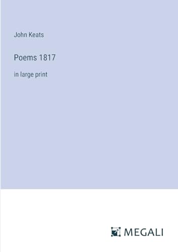 Poems 1817: in large print von Megali Verlag